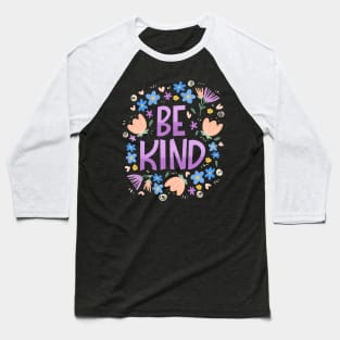 Be kind Baseball T-Shirt